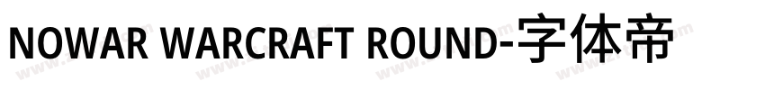 nowar warcraft round字体转换